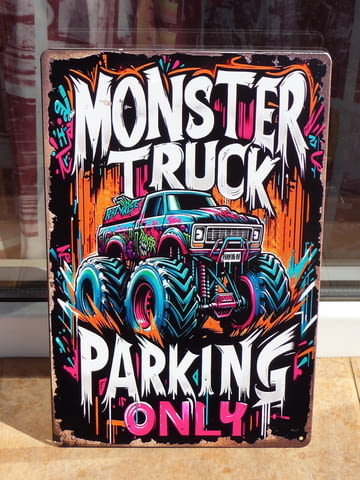 Метална табела кола Monster truck Чудовищен джип паркира тук, city of Radomir - снимка 1