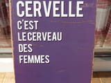 Метална табела надпис за мозъка на жените мозъци френски език