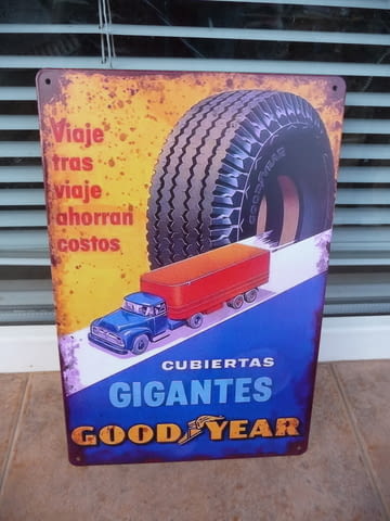 Метална табела Goodyear кола камион гуми големи Gigantes TIR гумаджия - снимка 1