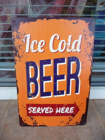 Метална табела Леденостудена бира се сервира тук заповядайте наливна бутилирана жива мътна тъмна све - снимка 1