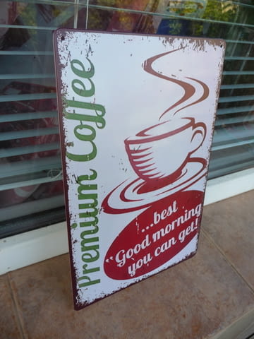 Метална табела Премиум кафе най-доборото за започване на деня - снимка 2